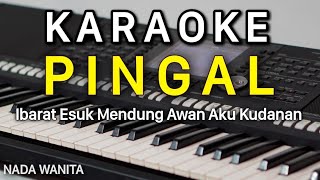 PINGAL Karaoke Nada Cewek || GuyonWaton || NgatmoMbilung || Denny Caknan