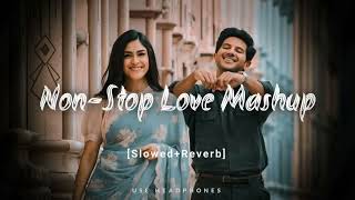 Non stop love mashup song ( slowed + Reverb) arjit Singh #Lofinira #lovemashupsongs #love