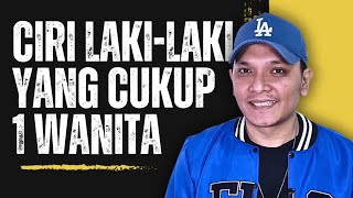 WANITA WAJIB TAHU! INI 5 CIRI LAKI-LAKI YANG CUKUP 1 WANITA