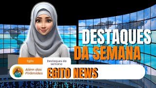 EGITO atual/ NOTICIAS do Egito