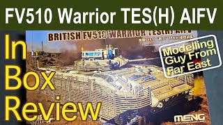 New kit review. Meng’s British FV510 Warrior TES(H) AIFV