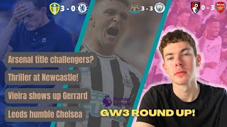 LEEDS EMBARRASS CHELSEA! PREMIER LEAGUE GAME WEEK 3 ROUND UP