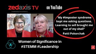 Women of Significance in  #STEMM #Leadership: Patti Pokorchak From Geek to #Sales Success