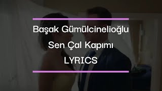 Başak Gümülcinelioğlu - Sen Çal Kapımı LYRICS (eng subs)