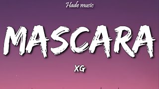 XG - MASCARA (Lyrics)