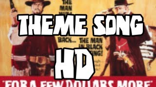 For A Few Dollars More - Theme Song HD