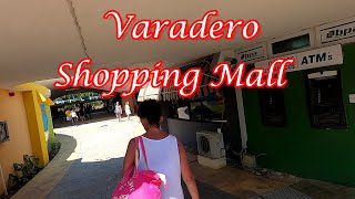 Varadero Cuba Shopping Mall Tour / Where To Go shopping in Varadero Cuba