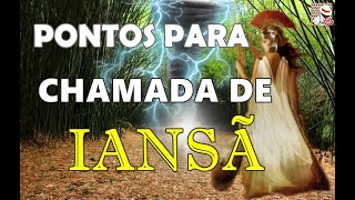 PONTOS PARA CHAMADA DE IANSÃ COM LETRA 🌪