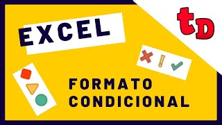 Formato condicional en Excel