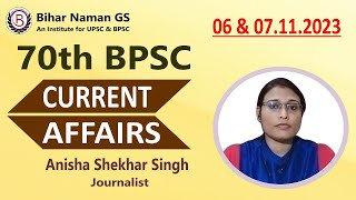 Current Affairs, 06 & 07.11.2023, News Analysis | By Anisha Shekhar Singh | Bihar Naman GS |