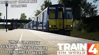 TSW4!!: CLASS 313!! | Cathcart Circle Line!! | 2M74 Glasgow Central - Newton Via Pollokshield West!!