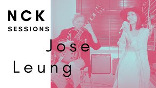 Jose Leung | NCK Sessions