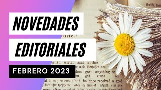 📚 NOVEDADES EDITORIALES 📚 ❄ FEBRERO 2023 ❄