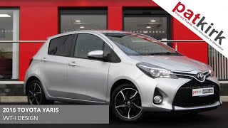 2016 Toyota Yaris VVT-I Design ll Pat Kirk Ltd, Strabane