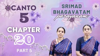 Srimad Bhagavatam Parayanam | Canto 5 | Chapter 20 | Part 5