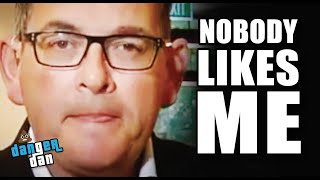 When nobody likes you. Dan Andrews