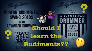 Should I learn the Rudiments??