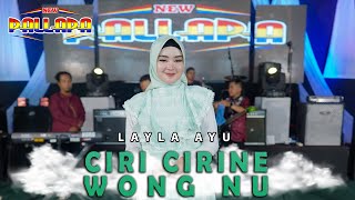 Ciri Cirine Wong NU - Laila Ayu - New Pallapa