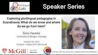 Exploring plurilingual pedagogies in Scandinavia - Dr. Åsta Haukås