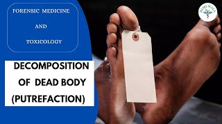 DECOMPOSITION OF DEAD BODY ||  PUTREFACTION  ||  FORENSIC MEDICINE AND TOXICOLOGY  ||  MBBS ||  BAMS