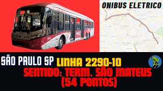 Ônibus São Paulo SP Brasil - Linha 2290-10 Terminal Parque Dom Pedro II - Terminal São Mateus