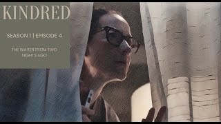 #recap # hulu #KINDRED TV SHOW | SEASON 1 | EPISODE 4 | THE WAITER FROM TWO NIGHTS AGO