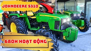 JOHNDEERE 5310 TÌNH TRẠNG THỰC TẾ SAU HƠN 10 NĂM HOẠT ĐỘNG ĐƯỢC 680 GIỜ.