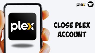 How to Delete Plex Account 2024 | Close Plex Account (Step-by-Step)