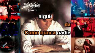 KARAOKE JULIO IGLESIAS  Alguien