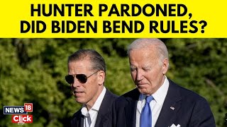 Joe Biden Granted Full And Unconditional Pardon To His Son, Hunter  | Joe Biden News | N18G