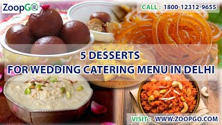 5 Deserts for Wedding Catering Menu in Delhi