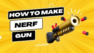 How To Make Nerf Gun Cheats & Hints