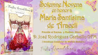 Santo Rosario, y Sexto día, Novena en Honor a Mª. Santísima de Araceli, (Sabado, 11/05/2024)