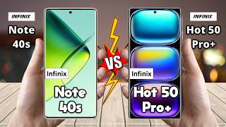 Infinix Note 40S Vs Infinix Hot 50 Pro+ 4G - Full Comparison 🔥 Which is BEST for You?