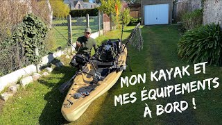 Mon Kayak de Pêche et MES Équipements à Bord !