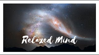 Relaxed Body Relaxed Mind. Stress Relief, Meditation Music