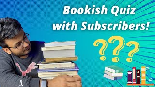 Bookish Quiz with Subscribers 😀