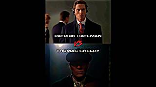 Patrick Bateman VS Thomas Shelby #shorts #sigma