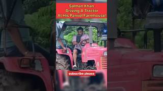 Salman Khan Driving A Tractor At His Panvel Farmhouse!#viralvideo #shortvideo #yutubeshorts #shorts_