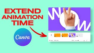 How Extend The Animation Time on Canva