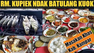 RM. KUPIEK NDAK BATULANG KUOK || Kedai Nasi Opung Khas Masakan Ocu Kab. Kampar