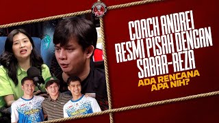 COACH ANDREI ADISTIA RESMI BERPISAH DENGAN SABAR-REZA, ADA RENCANA APA? - PB INA - EPS 203