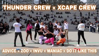 [PERFORMANCE] ADVICE x ZOO x INVU x MANIAC x DO IT LIKE THIS - By THUNDER CREW et XCAPE CREW