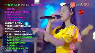 ILU IMU "YENI INKA" DINDA JANGAN MARAH FULL ALBUM TERPOPULER