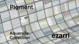 Pigment - Aquarelle Collection - Ezarri