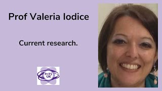 Current research - Prof Valeria Iodice