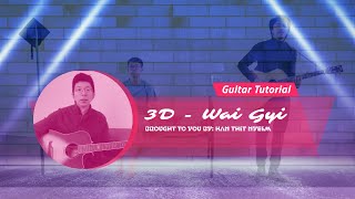 3D - ဝေကြီး (Guitar Tutorial)