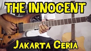 THE INNOCENT - Jakarta Ceria gitar cover