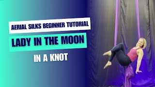 Lady in the Moon Pose and Mini Drop   Beginner Aerial Silks Tutorials