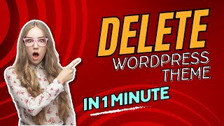 How to Delete a Wordpress Theme [2024] 🔥| IN 1 MINUTE!